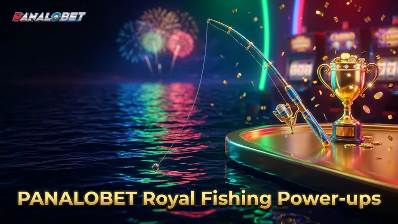 panalobet-royal-fishing-offers-unique-power-ups-for-bigger-catches